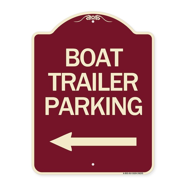 Boat Trailer Parking W/ Left Arrow Heavy-Gauge Aluminum Architectural Sign, 24" x 18", BU-1824-24295